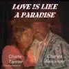 Stream & download Love Is Like a Paradise - Single