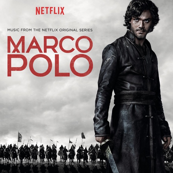 Marco Polo Main Titles