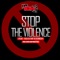 Stop the Violence (feat. Solo Star & Rxmedy) - MrNewz lyrics