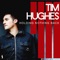 Centre of It All - Tim Hughes lyrics