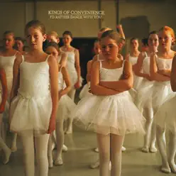 I'd Rather Dance With You - EP - Kings Of Convenience