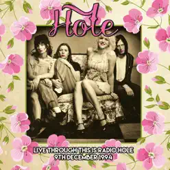 Live at the Community Theater, Berkeley, CA 9th Dec 1994 (Remastered) [Live FM Radio Broadcast Concert In Superb Fidelity] - Hole