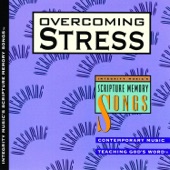 Integrity Music's Scripture Memory Songs: Overcoming Stress artwork