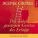 Deepak Chopra - Die sieben geistigen Gesetze des Erfolgs