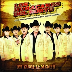 Los Huracanes del Norte - Mi Complemento
