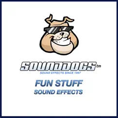 Fun Stuff Pack by Sounddogs Sound Effects album reviews, ratings, credits