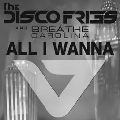 All I Wanna - Single - Breathe Carolina