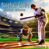 Baseball Crowd Sound Effects, Vol. 2 album lyrics, reviews, download