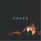 Better Now - Caves lyrics