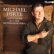 Liebesgrüße auf der Mundharmonika - Michael Hirte