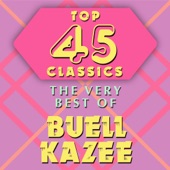 Top 45 Classics - The Very Best of Buell Kazee