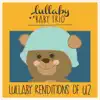 Lullaby Renditions of U2 album lyrics, reviews, download