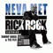 Neva Met (feat. Snoop Dogg & Tee Flii) - Rick Rock lyrics