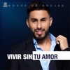 Vivir Sin Tu Amor, 2015