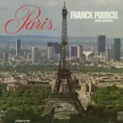 Paris (Remasterisé en 2013) - Franck Pourcel Paris (Remasterisé en 2013) - Franck Pourcel