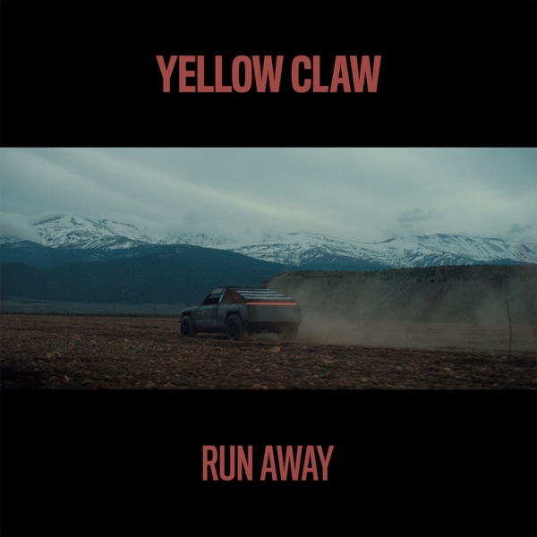 Run Away - Single - Yellow Claw