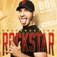 Bob Bissonnette - Rockstar artwork