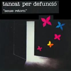 Sense Retorn - Tancat per Defunció