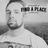 Stream & download Find a Place (feat. Maik Pinto) - Single