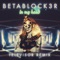 In My Head (Televisor Remix) - Betablock3r lyrics