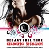 DeeJay Full Time - Quiero Volar (Riccardo Cioni Tropical Remix)