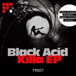 Killa - EP by Black Acid album reviews, ratings, credits