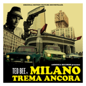 Milano Trema Ancora - Ted Bee