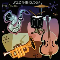 Jazz Anthology (Remastered) - Mel Powell