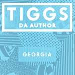 Tiggs Da Author - Georgia