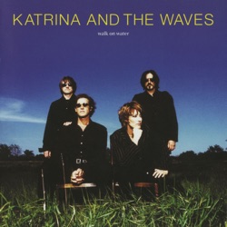 Katrina & The Waves - Love Shine a Light
