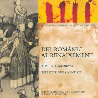Del Romànic al Renaixement (Antologia Històrica de la Música Catalana) - Enric Gispert