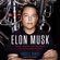 Ashlee Vance - Elon Musk: Tesla, SpaceX, and the Quest for a Fantastic Future (Unabridged)