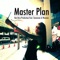 Master Plan (feat. Sinnamon & Wanwan) - Ben Broz Production lyrics