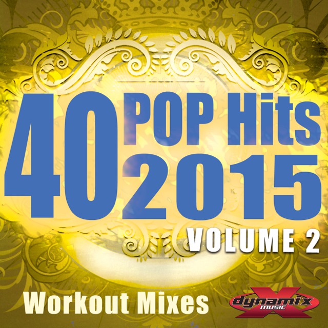 40 POP Hits 2015, Vol. 2 (Extended Workout Mixes For Running, Jogging, Fitness & Exercise) Album Cover