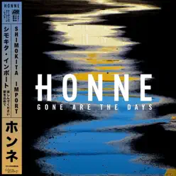 Gone Are the Days - Single - Honne Gone Are the Days - Single - Honne