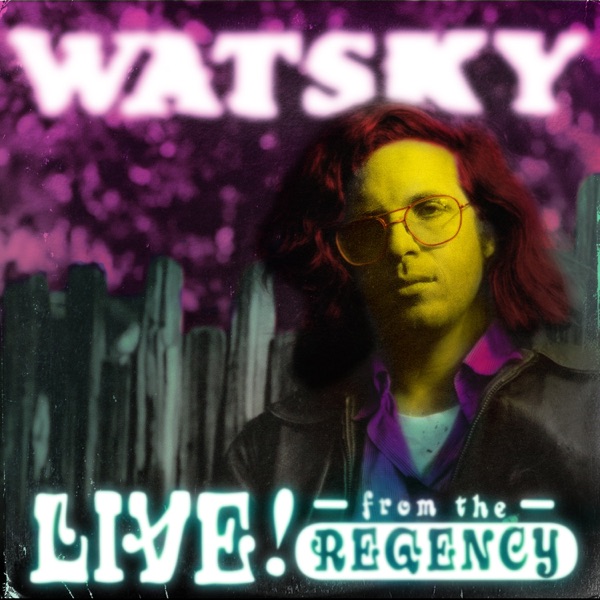 Watsky - All You Can Do: Live From the Regency