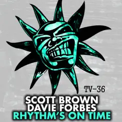 Rhythm's On Time - Single by Scott Brown & Davie Forbes album reviews, ratings, credits
