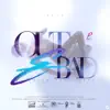 Stream & download Out & Bad - Single