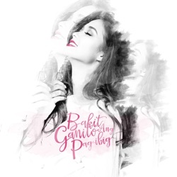 Maja Salvador - Bakit Ganito Ang Pag-Ibig