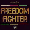 Stream & download Freedom Fighter - Single