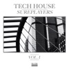 Tech House Sureplayers, Vol. 1