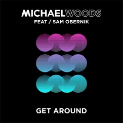 Get Around (feat. Sam Obernik) Song Lyrics