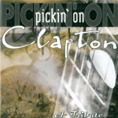 Pickin' On Clapton: A Tribute - Pickin' On Series