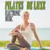 Pilates De Luxe Electronic Music album cover