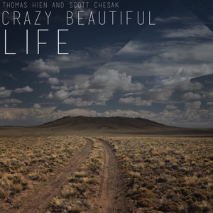 Scott Chesak & Thomas Hien - Crazy Beautiful Life - 排舞 音乐