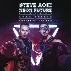 Neon Future (Remixes) - Steve Aoki