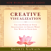 Shakti Gawain - Creative Visualization (Unabridged) artwork