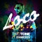 Loco (feat. Enmeris) - Two Tone lyrics
