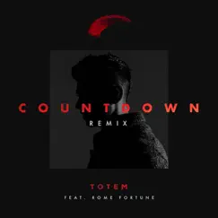 Countdown (feat. Rome Fortune) - Single by TOTEM album reviews, ratings, credits