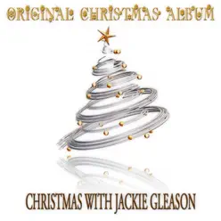 Christmas with Jackie Gleason (Remastered) [with His Orchestra] - Jackie Gleason